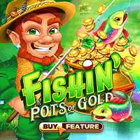 Fishin Pots Of Gold